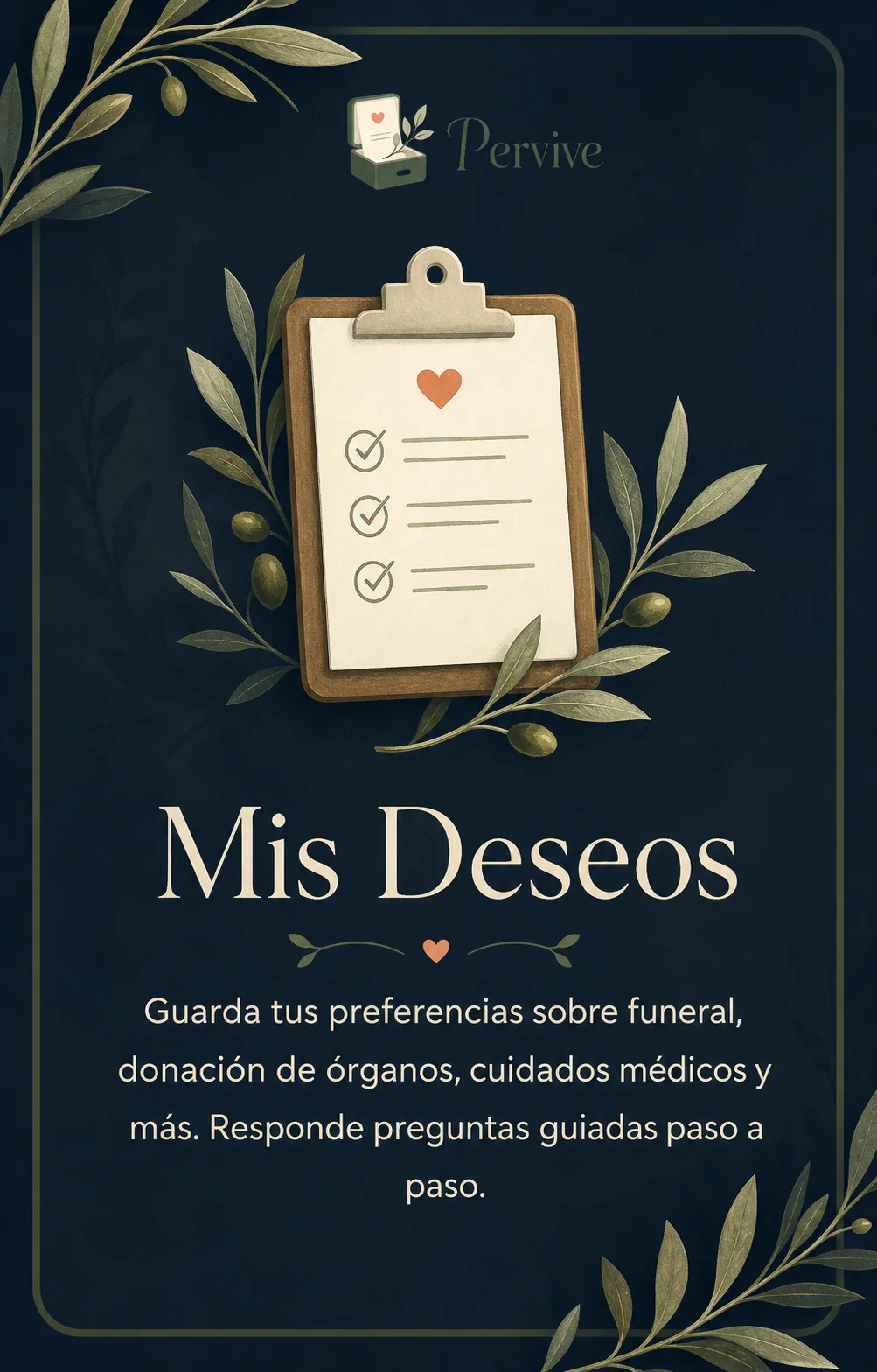 Mis Deseos: guarda tus preferencias sobre funeral, donación de órganos, cuidados médicos y más